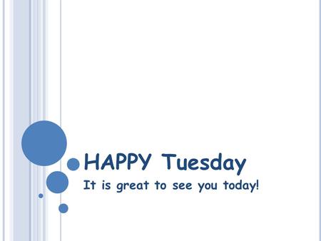 HAPPY Tuesday It is great to see you today!. D O N OW Should bigger and stronger countries take over smaller weaker countries for their resources? Explain.