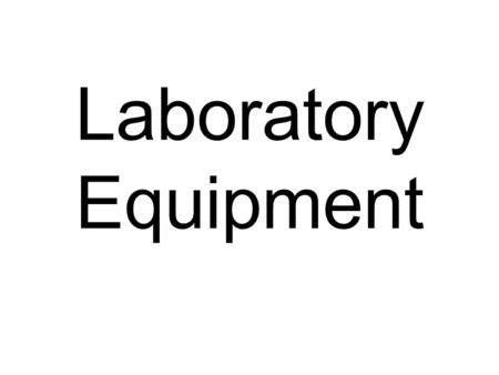 Laboratory Equipment. A. Magnifying Glass B. Dissecting Tray.