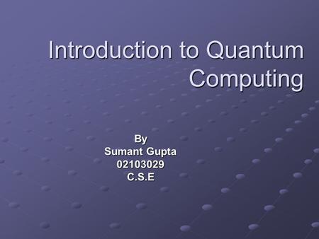 Introduction to Quantum Computing