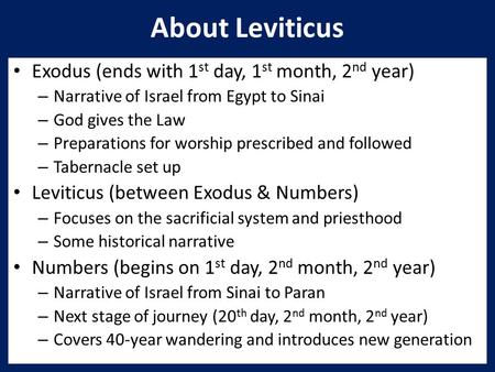 About Leviticus Exodus (ends with 1st day, 1st month, 2nd year)