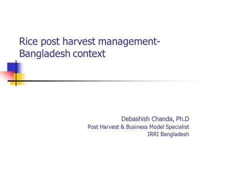 Rice post harvest management-Bangladesh context