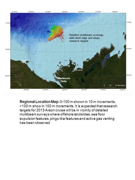 Regional Location Map: 0-100 m shown in 10 m increments, >100 m show in 100 m increments. It is expected that research targets for 2013 Araon cruise will.