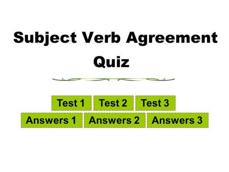 Subject Verb Agreement