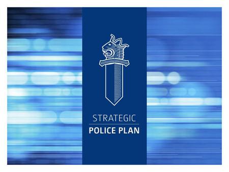 2 Ensuring safety and security 1.ENSURING SAFETY AND SECURITY Actions for achieving this goal: Attending to emergencies and safeguarding critical crime.