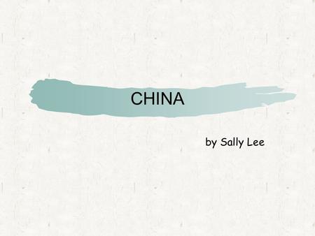 CHINA by Sally Lee.