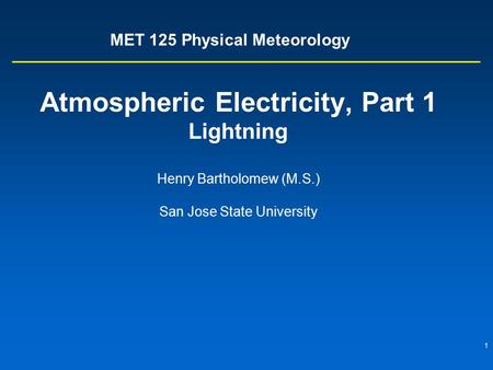 MET 125 Physical Meteorology