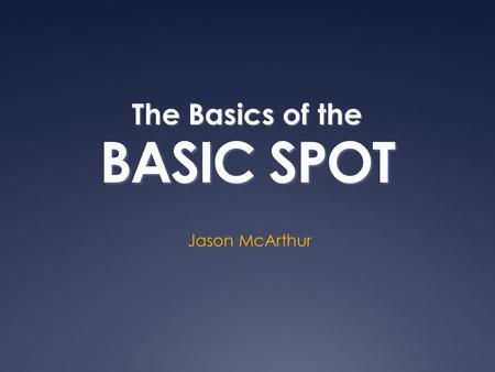 BASIC SPOT Jason McArthur The Basics of the. The PENALTY ENFORCEMENT is the responsibility of REFEREE ENTIRE CREW.