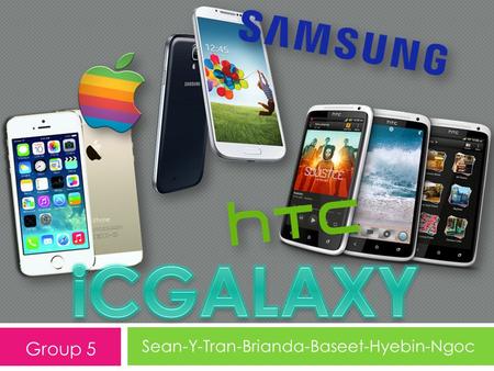 Sean-Y-Tran-Brianda-Baseet-Hyebin-Ngoc Group 5. ICGALAXY  In the last decade cell phone companies have developed newer technologies as well as improved.