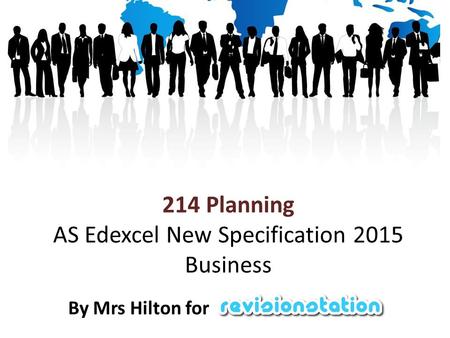 214 Planning AS Edexcel New Specification 2015 Business