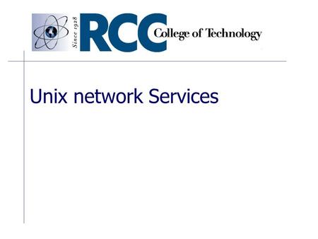 Unix network Services. Configuring a network interface In Unix there are essentially two commands that are used to enable TCP/IP. ifconfig route.