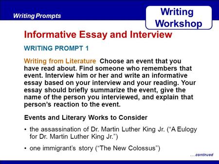 After Reading Writing from Literature Choose an event that you have read about. Find someone who remembers that event. Interview him or her and write an.