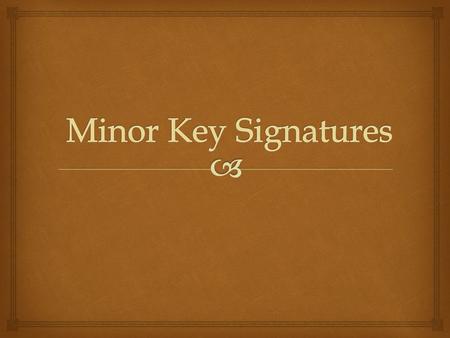 Major and minor keys that begin on the same note are called Parallel. Example: C Major and C minor both start on C. Major and minors keys that have the.