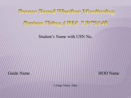 CONTENTS: 1.Abstract. 2.Objective. 3.Block diagram. 4.Methodology. 5.Advantages and Disadvantages. 6.Applications. 7.Conclusion.