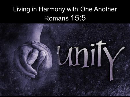 Living in Harmony with One Another