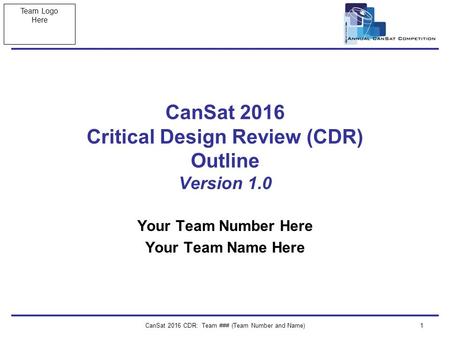 CanSat 2016 Critical Design Review (CDR) Outline Version 1.0