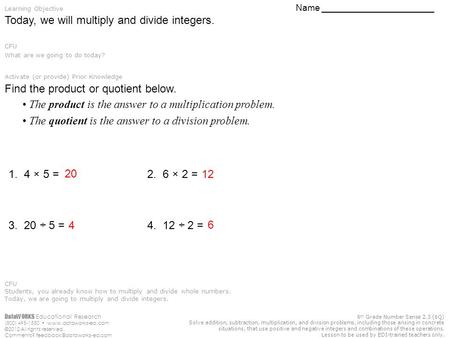 DataWORKS Educational Research (800) 495-1550  ©2012 All rights reserved. Comments? 6 th Grade Number Sense.