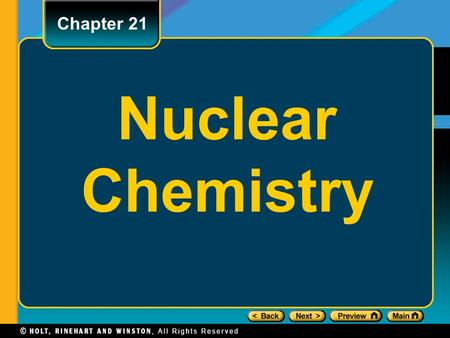 Nuclear Chemistry Chapter 21. Why be concerned about the Nucleus?? Typical nucleus is 10 -13 cm(ping pong ball) Radius of typical atom is 10 -8 cm (e-