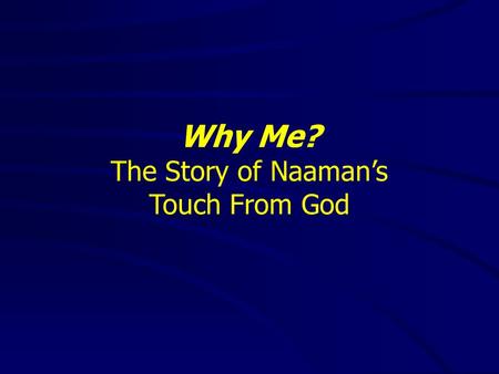 The Story of Naaman’s Touch From God