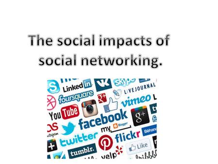 The social impacts of IT: Spending more time on the computer, laptop, phone, tab etc. than going outside. Negative effect on health. Negative effect on.