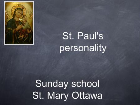 Sunday school St. Mary Ottawa St. Paul's personality.