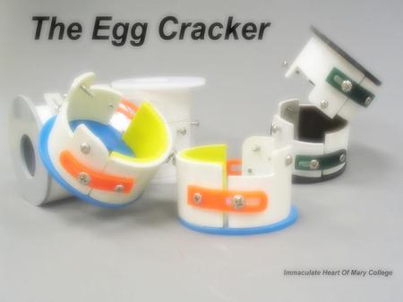 Ways of opening the egg Traditional way Using egg cracker.