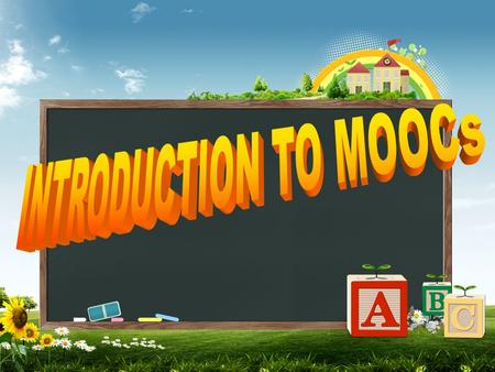 INTRODUCTION TO MOOCs.