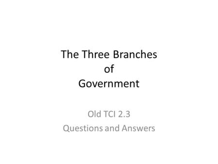 The Three Branches of Government