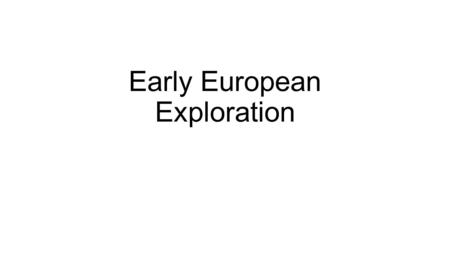 Early European Exploration