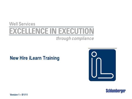 New Hire iLearn Training Version 1 – 8/1/11. Introduction This course is intended to provide new hires initial iLearn orientation and basic training for.