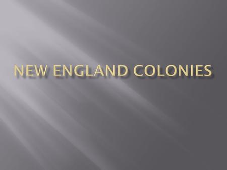 New England Colonies.