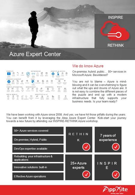 Azure Expert Center On-premise, hybrid, public… 50+ services in Microsoft Azure. Bewildered? You are not to blame – Azure is mind- blowing and it can be.