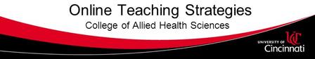 Online Teaching Strategies College of Allied Health Sciences.