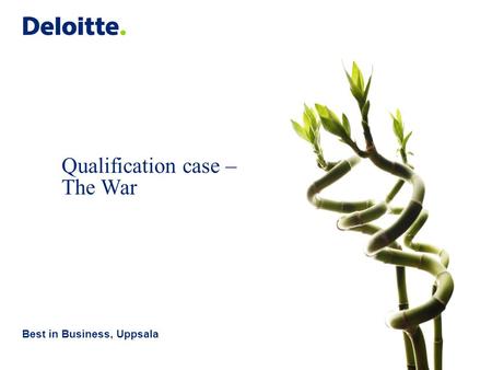 Qualification case – The War Best in Business, Uppsala.