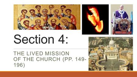 Section 4: THE LIVED MISSION OF THE CHURCH (PP. 149- 196)