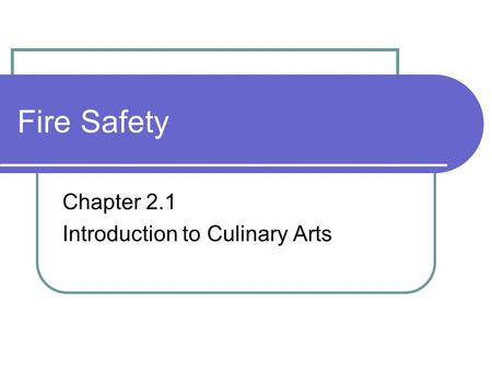 Chapter 2.1 Introduction to Culinary Arts