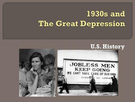 U.S. History.  1. Overproduction of goods. a. Demand for goods was high during WWI. b. Prices were up (inflation). c. After the war, demand for goods.