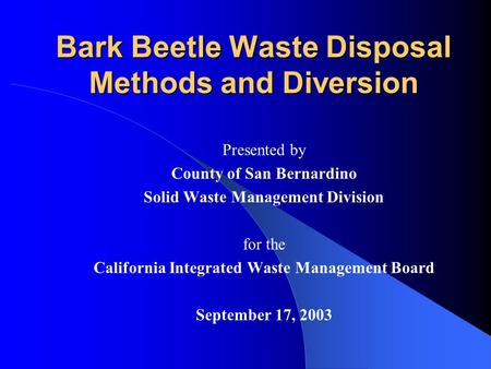 Bark Beetle Waste Disposal Methods and Diversion