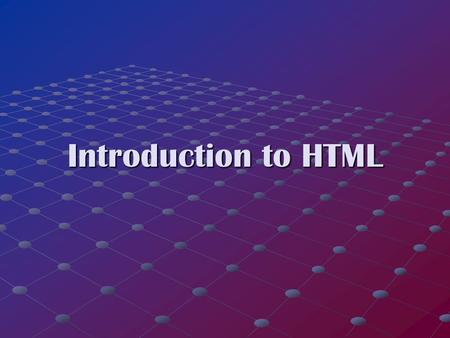 Introduction to HTML. _______________________________________________________________________________________________________________ 2 Outline Key issues.