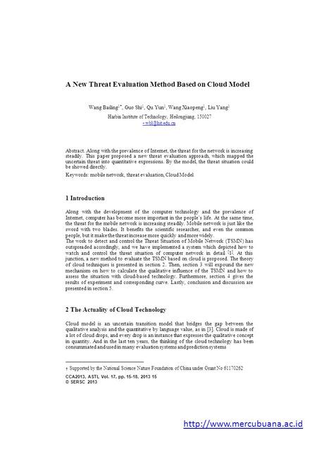 A New Threat Evaluation Method Based on Cloud Model Wang Bailing 1*, Guo Shi 1, Qu Yun 1, Wang Xiaopeng 1, Liu Yang 1 1 Harbin Institute of Technology,