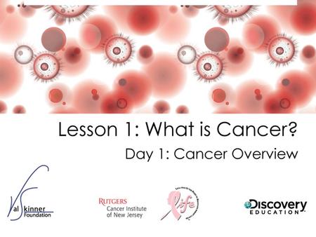 Instructor Notes This lesson focuses on breast cancer. For more detailed information about effective approaches to teaching this course, please review.