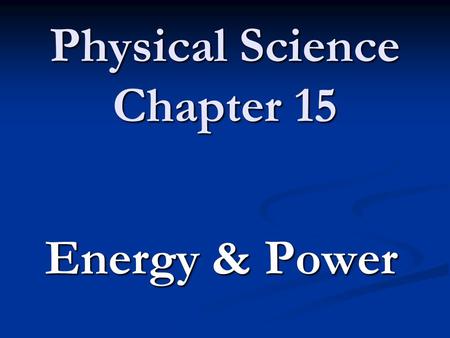 Physical Science Chapter 15