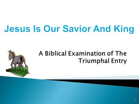 Jesus Is Our Savior And King