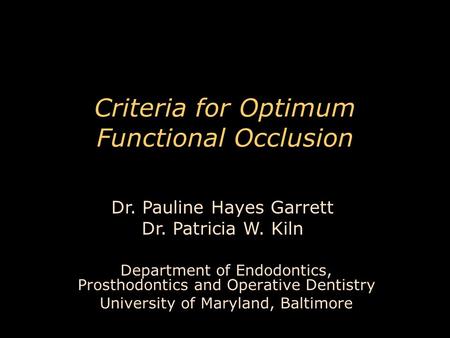 Criteria for Optimum Functional Occlusion