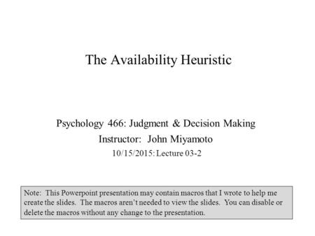 The Availability Heuristic