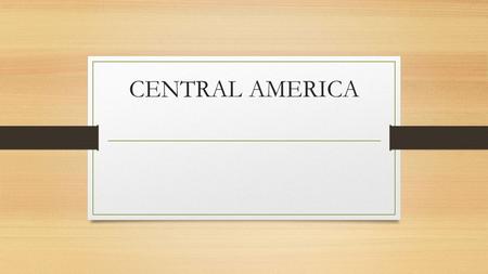 CENTRAL AMERICA. Central America Land bridge that connects North America to South America. Countries: BELIZE, GUATEMALA, HONDURAS, EL SALVADOR, NICARAGUA,