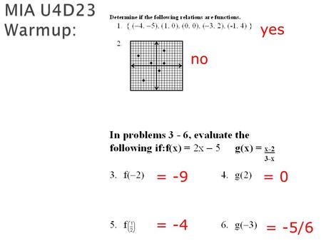 Yes no = -9= 0 = -4 = -5/6.  Students will learn: ◦ To write an equation for a line of best fit and use it to make predictions. The trend line that.