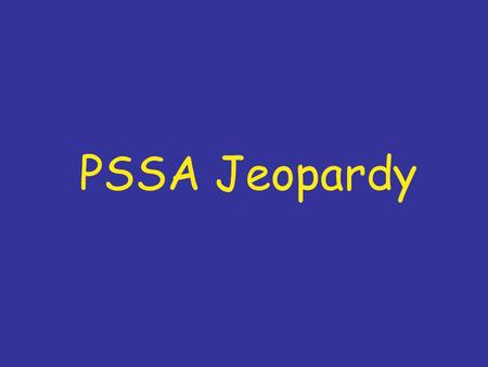 PSSA Jeopardy Probability Combination Linear equations Perimeter and Area Pythagorean Theorem $100 $200 $300 $400.