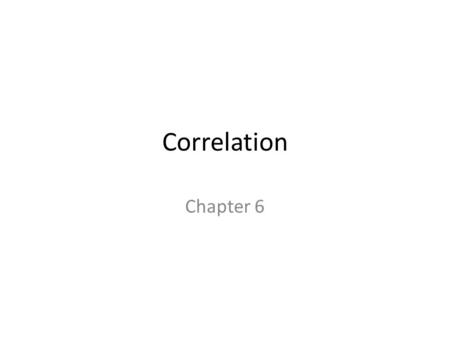 Correlation Chapter 6. What is a Correlation? It is a way of measuring the extent to which two variables are related. It measures the pattern of responses.