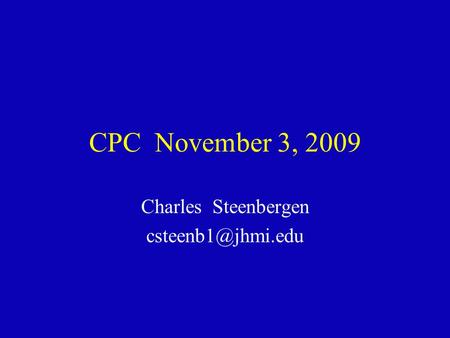 CPC November 3, 2009 Charles Steenbergen