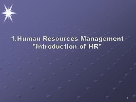 1.Human Resources Management